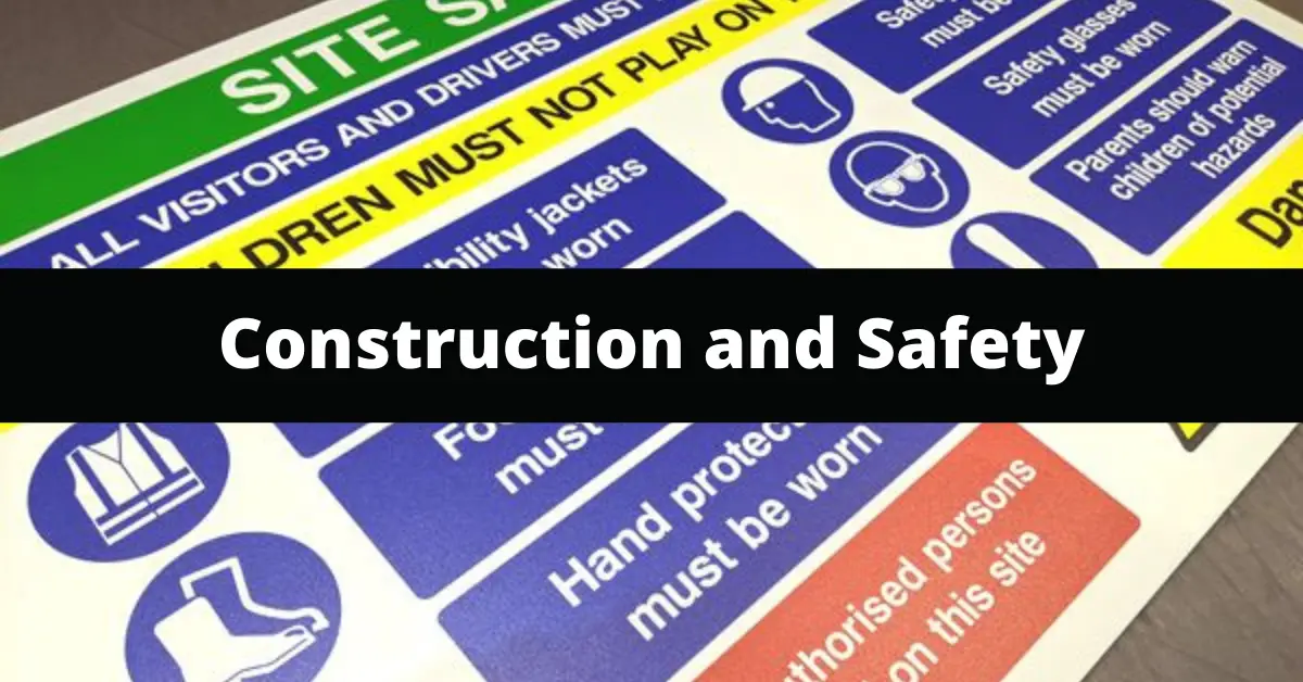 Construction and Safety