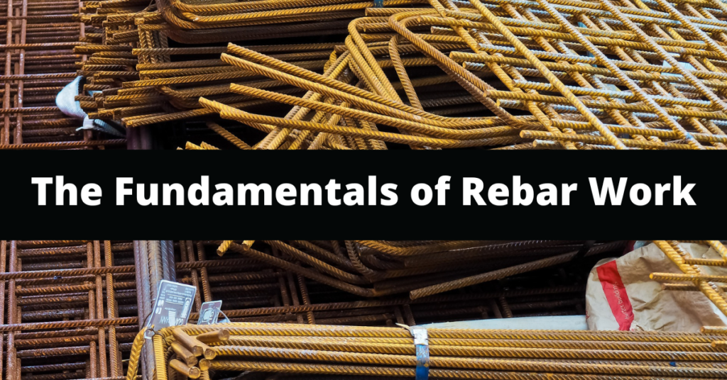 The Fundamentals of Rebar Work