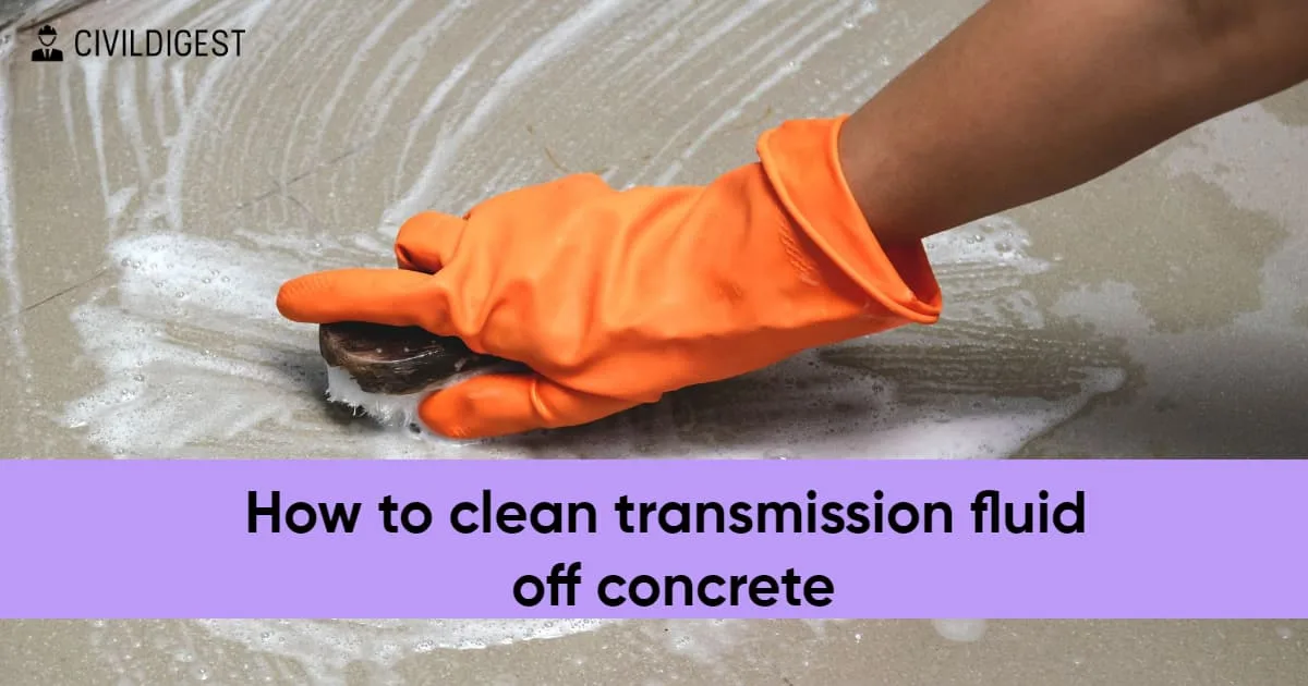 How to clean transmission fluid off concrete